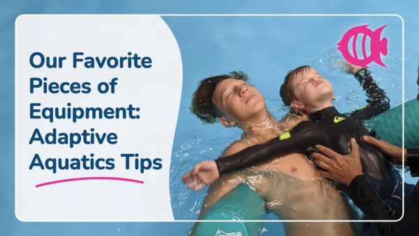 Adaptive Aquatics Equipment Tips: Free Mini Course