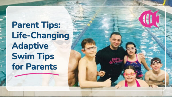 Adaptive Swim Tips for Parents: Free Mini Course